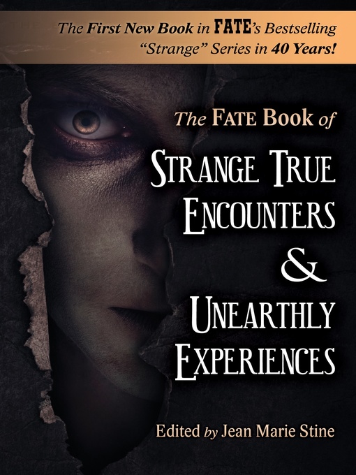 Title details for Strange True Encounters & Unearthly Experiences by Phyllis Galde (Ed) - Available